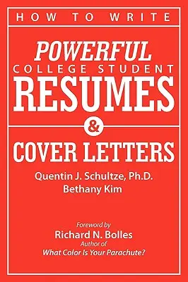 Hogyan írjunk erőteljes főiskolai hallgatói önéletrajzokat és motivációs leveleket: Titkok, amelyekkel varázsütésre állásinterjúkat szerezhetsz - How to Write Powerful College Student Resumes and Cover Letters: Secrets That Get Job Interviews Like Magic