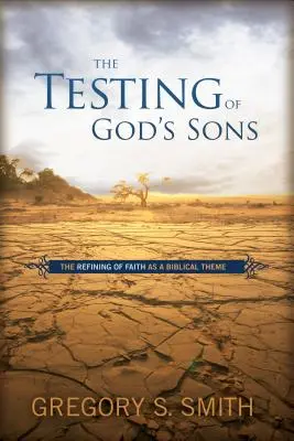 Isten fiainak próbatétele - The Testing of God's Sons