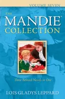 A Mandie-gyűjtemény, hetedik kötet - The Mandie Collection, Volume Seven