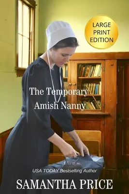 The Temporary Amish Nanny LARGE PRINT (Az ideiglenes amis dadus) - The Temporary Amish Nanny LARGE PRINT
