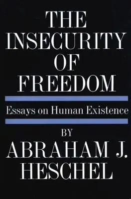 A szabadság bizonytalansága - Insecurity of Freedom