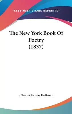 A New York-i költészet könyve (1837) - The New York Book Of Poetry (1837)