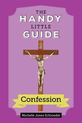 A kézikönyv a gyónáshoz - The Handy Little Guide to Confession