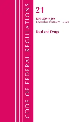 Code of Federal Regulations, 21. cím Élelmiszerek és gyógyszerek 200-299. cím, 2020. április 1-jei hatállyal felülvizsgálva (Office Of The Federal Register (U.S.)) - Code of Federal Regulations, Title 21 Food and Drugs 200-299, Revised as of April 1, 2020 (Office Of The Federal Register (U.S.))