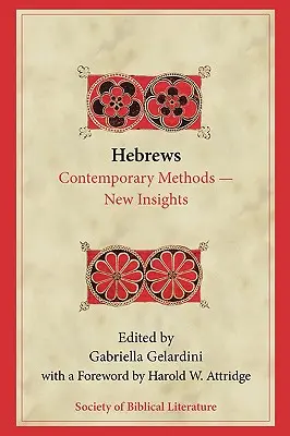 Héberek: Kortárs módszerek--Új felismerések - Hebrews: Contemporary Methods--New Insights