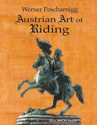 A lovaglás osztrák művészete: Öt évszázad - Austrian Art of Riding: Five Centuries