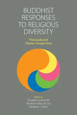 Buddhista válaszok a vallási sokszínűségre: Theravāda és tibeti nézőpontok - Buddhist Responses to Religious Diversity: Theravāda and Tibetan Perspectives