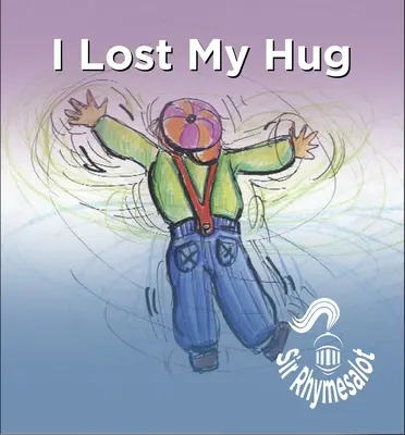 Elvesztettem az ölelésem - I Lost My Hug