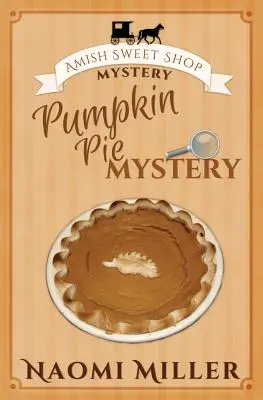Záhada dýňového koláče - Pumpkin Pie Mystery