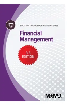 A tudásanyag áttekintő sorozata: Pénzügyi irányítás - Body of Knowledge Review Series: Financial Management