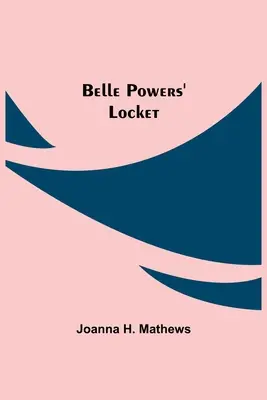 Belle Powers medálja - Belle Powers' Locket