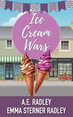 Ice Cream Wars: A leszbikus romantikus novella - Ice Cream Wars: A lesbian romance novella