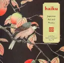 Haiku: Japanese Art and Poetry