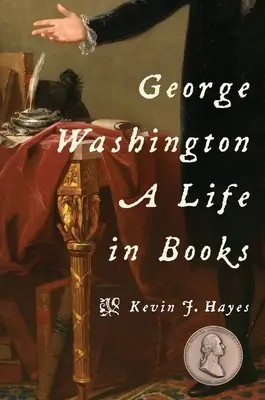 George Washington: A Life in Books