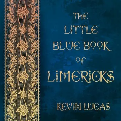 A Limerickek kis kék könyve - The Little Blue Book of Limericks