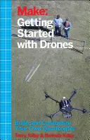 Kezdő lépések a drónokkal: A saját quadcopter építése és testreszabása - Getting Started with Drones: Build and Customize Your Own Quadcopter