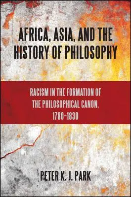 Afrika, Ázsia és a filozófia története - Africa, Asia, and the History of Philosophy