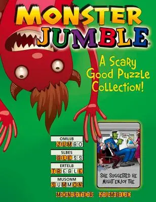 Monster Jumble(r): Egy ijesztően jó rejtvénygyűjtemény! - Monster Jumble(r): A Scary Good Puzzle Collection!