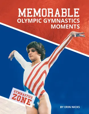 Emlékezetes olimpiai torna pillanatok - Memorable Olympic Gymnastics Moments