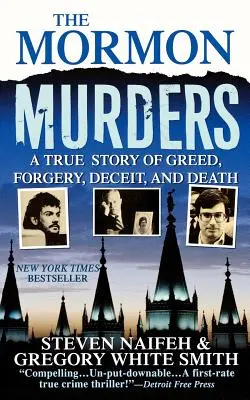 A mormon gyilkosságok: Egy igaz történet kapzsiságról, hamisításról, csalásról és halálról - The Mormon Murders: A True Story of Greed, Forgery, Deceit and Death