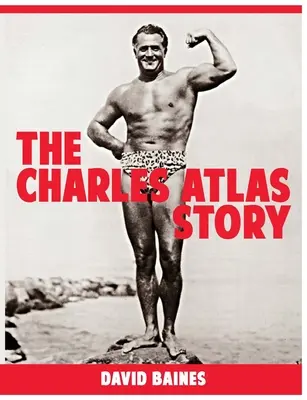 Charles Atlas története - The Charles Atlas Story