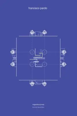 Francisco Pardo: Tökéletlenségek - Francisco Pardo: Imperfections