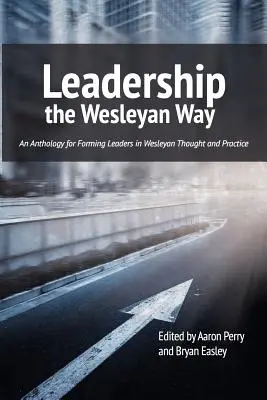 Vezetés a Wesley-i módon - Leadership the Wesleyan Way