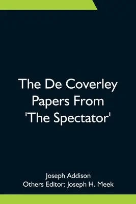 A De Coverley-iratok a 'The Spectator'-ból - The De Coverley Papers From 'The Spectator'