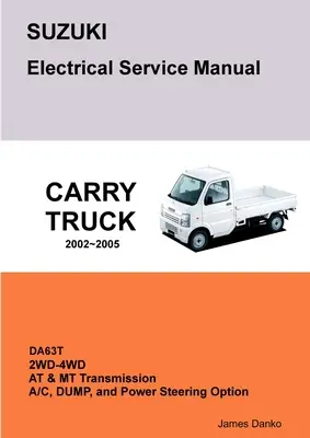 SUZUKI CARRY DA63T Elektromos szerviz kézikönyv & Diagramok - SUZUKI CARRY DA63T Electrical Service Manual & Diagrams