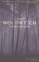 Az erdőboszorkány (Valancourt 20. századi klasszikusok) - The Woodwitch (Valancourt 20th Century Classics)