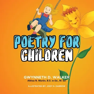 Gwynneth tanárnő versei gyerekeknek: Könyv 1. - Teacher Gwynneth's Poetry for Children: Book 1