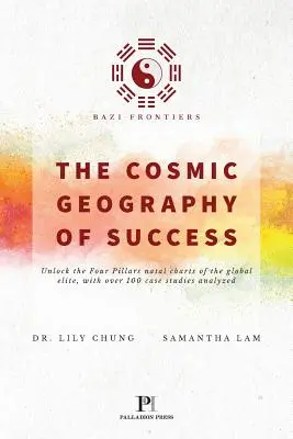 Bazi Frontiers, A siker kozmikus földrajza - Bazi Frontiers, The Cosmic Geography of Success