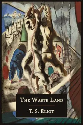 The Waste Land [Az 1922-es első kiadás fakszimiléje] - The Waste Land [Facsimile of 1922 First Edition]