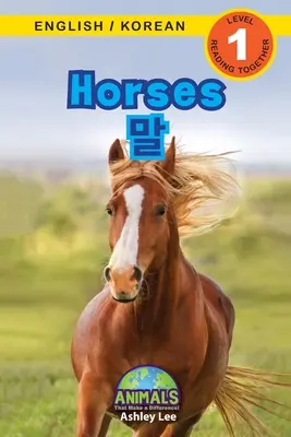 Lovak / 말: Kétnyelvű (angol / koreai) (영어 / 한국어) Animals That Make a Difference! (Engaging R - Horses / 말: Bilingual (English / Korean) (영어 / 한국어) Animals That Make a Difference! (Engaging R