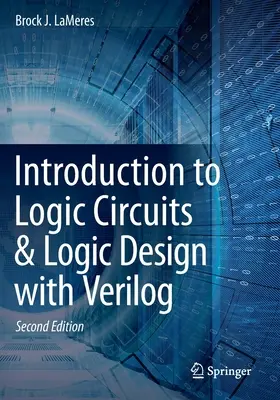 Bevezetés a logikai áramkörökbe és logikai tervezés Veriloggal - Introduction to Logic Circuits & Logic Design with Verilog