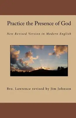 Isten jelenlétének gyakorlata: New Revised Version in Modern English - Practice the Presence of God: New Revised Version in Modern English