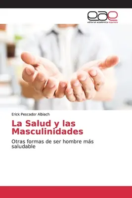 La Salud y las Masculinidades