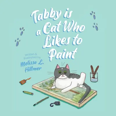 Tabby egy macska, aki szeret festeni - Tabby is a Cat Who Likes to Paint