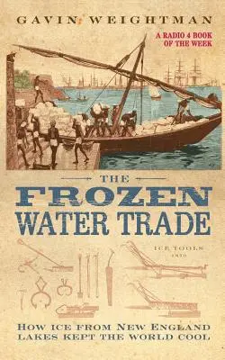 A fagyasztott víz kereskedelme - The Frozen Water Trade