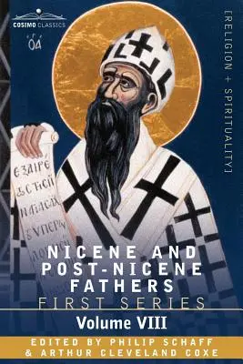 Nikaiai és poszt-nikaiai atyák: Szent Ágoston: Első sorozat, VIII. kötet Szent Ágoston: Az új és a posztnáci és a posztemokratikus korszakok után: Első sorozat, VIII: Augustus: A zsoltárokról szóló fejtegetések - Nicene and Post-Nicene Fathers: First Series, Volume VIII St. Augustine: Expositions on the Psalms