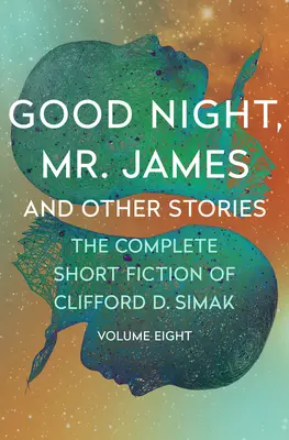 Jó éjt, Mr. James: És más történetek - Good Night, Mr. James: And Other Stories