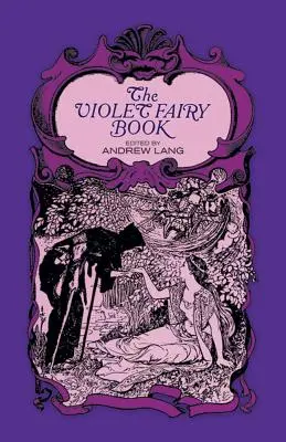 Az ibolyaszínű tündérkönyv - The Violet Fairy Book