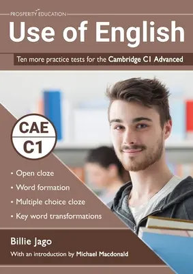 Az angol nyelv használata: Tíz további gyakorló teszt a Cambridge C1 Advanced nyelvvizsgához - Use of English: Ten more practice tests for the Cambridge C1 Advanced