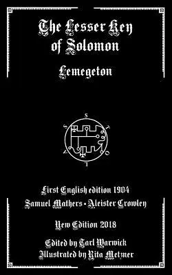 Salamon kisebbik kulcsa: Lemegeton - The Lesser Key of Solomon: Lemegeton
