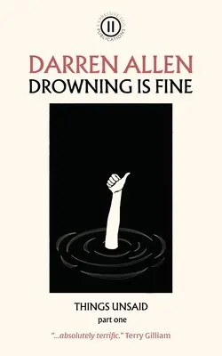 A fuldoklás rendben van - Drowning is Fine