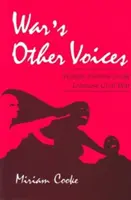 War's Other Voices: Női írók a libanoni polgárháborúról - War's Other Voices: Women Writers on the Lebanese Civil War
