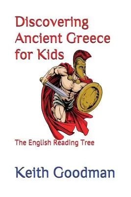 Az ókori Görögország felfedezése gyerekeknek: The English Reading Tree - Discovering Ancient Greece for Kids: The English Reading Tree