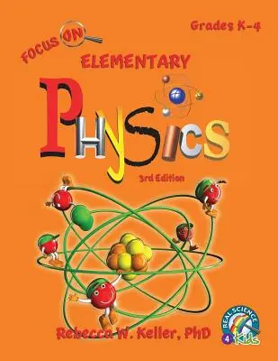 Focus On Elementary Physics Student Textbook 3. kiadás (puha kötés) - Focus On Elementary Physics Student Textbook 3rd Edition (softcover)