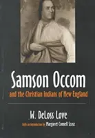 Samson Occom és az új-angliai keresztény indiánok - Samson Occom and the Christian Indians of New England