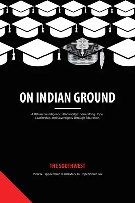 Indián földön: The Southwest - On Indian Ground: The Southwest